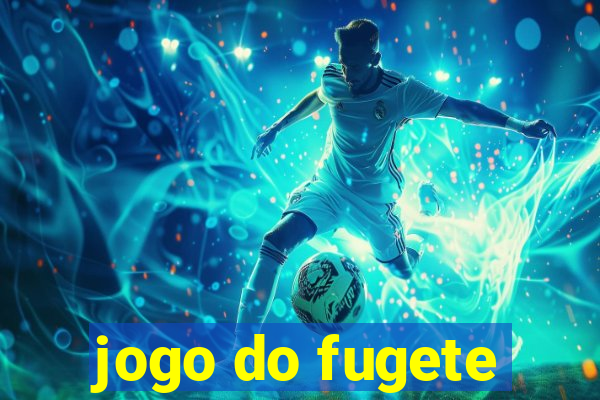 jogo do fugete